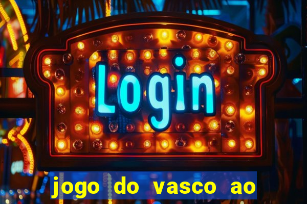 jogo do vasco ao vivo hd